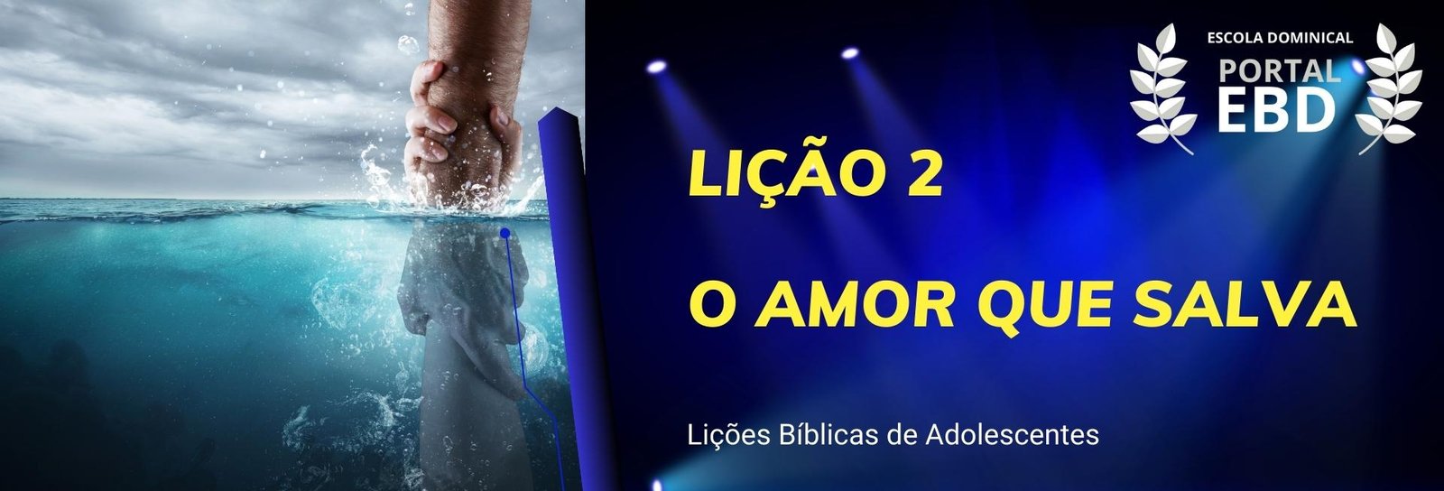 Lição 2 - O amor que salva II